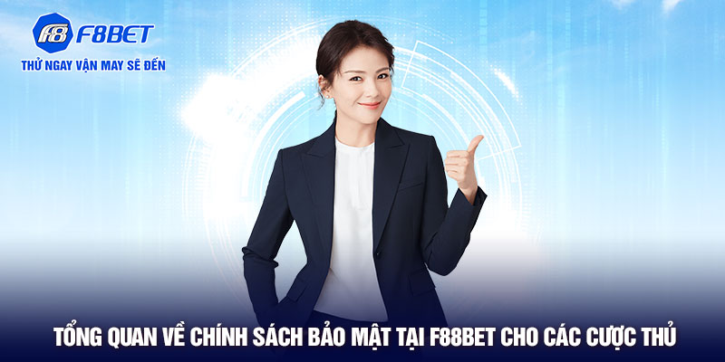 Tổng quan về chính sách bảo mật tại F88BET cho các cược thủ