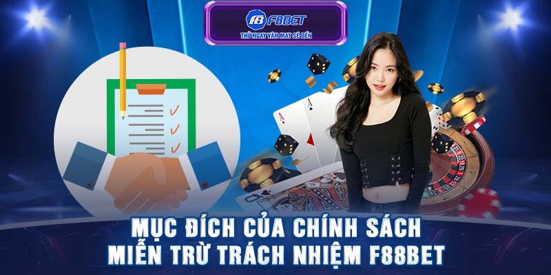 Mục đích của chính sách miễn trừ trách nhiệm F88BET