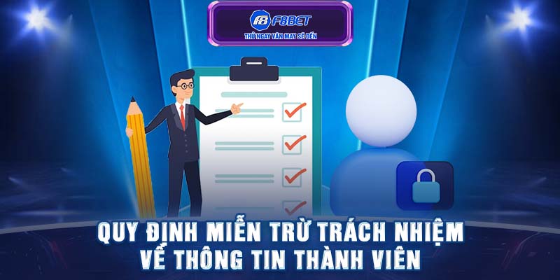 Quy định miễn trừ trách nhiệm về thông tin thành viên