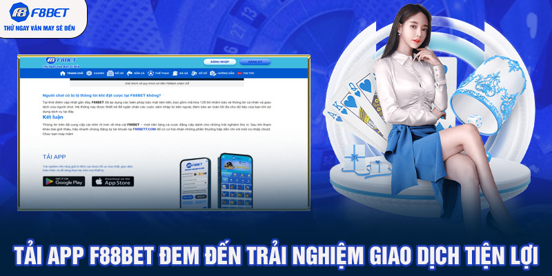 Tải app F88BET đem đến trải nghiệm giao dịch tiện lợi